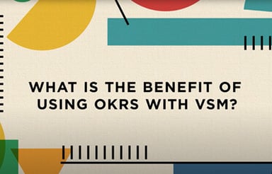 What is the benefit of using OKRs with VSM?